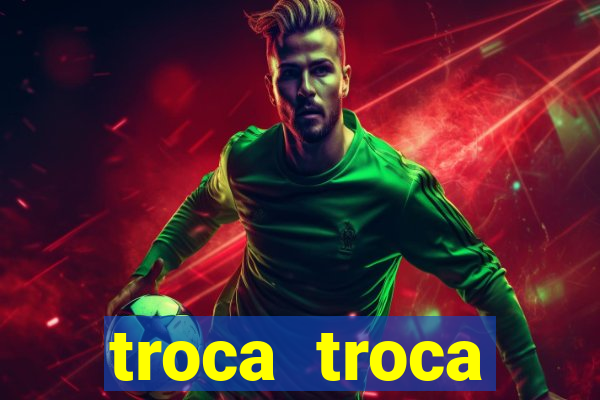 troca troca cruzeiro sp